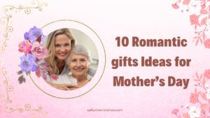 10 Romantic gifts for Mother’s Day 2023