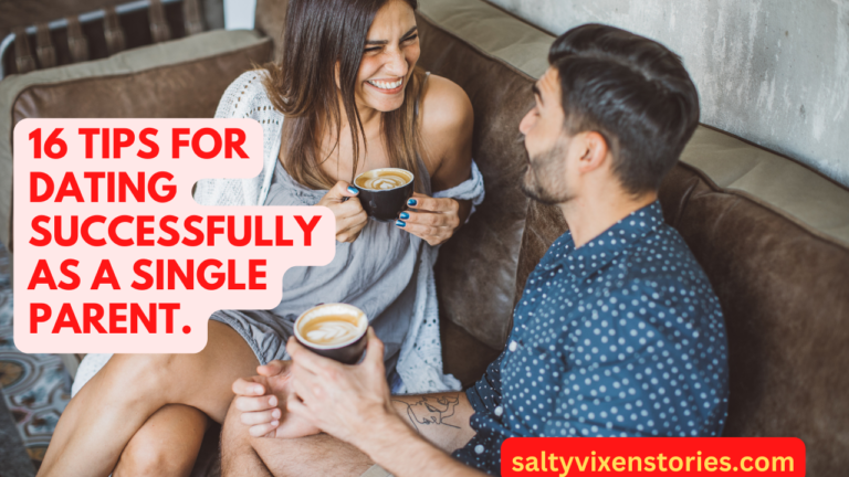 16 Tips for Dating Successfully as a Single Parent
