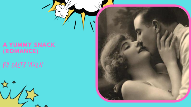A Yummy Snack (Romance Erotica Story)