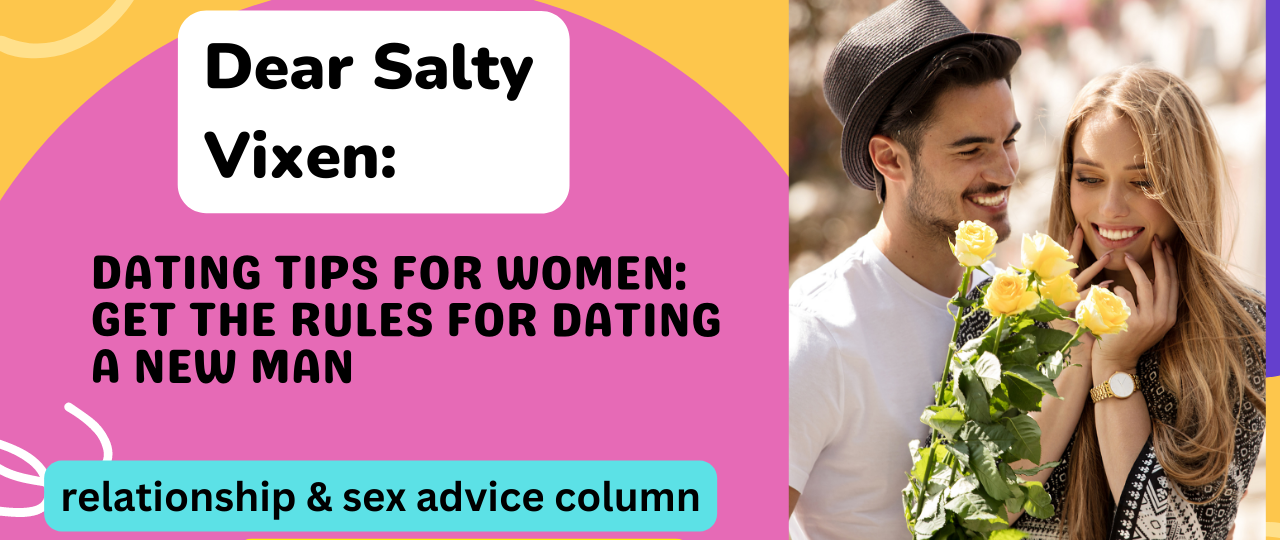 Dating Tips for Women Get The Rules for Dating A New Man