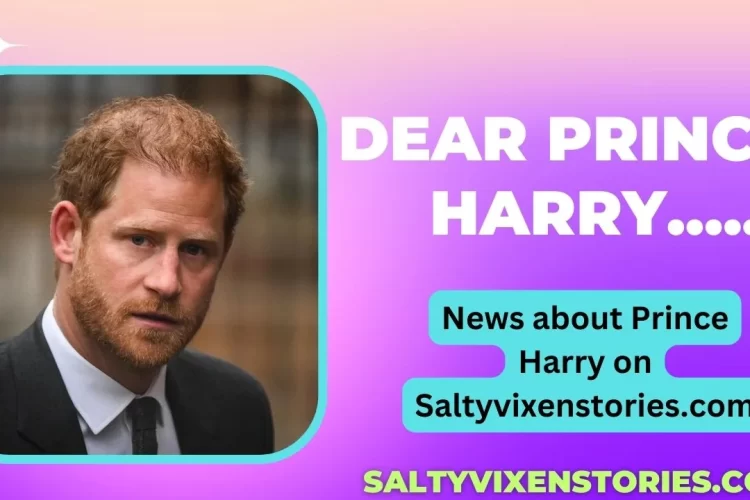 Dear Prince Harry News
