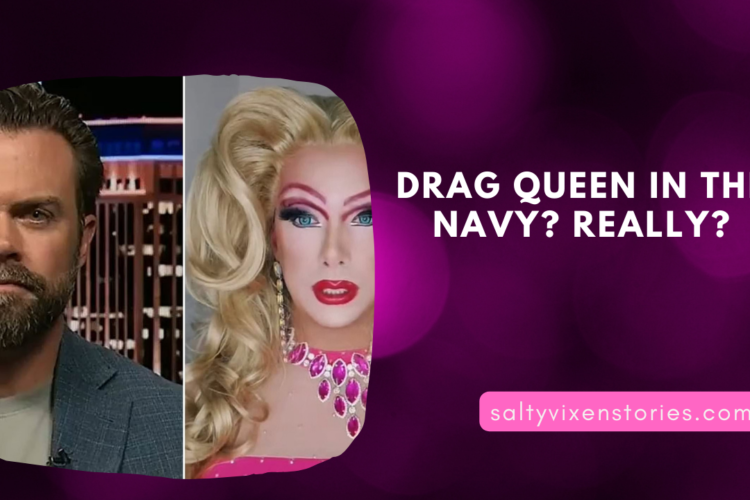 Drag Queen in the Navy Really