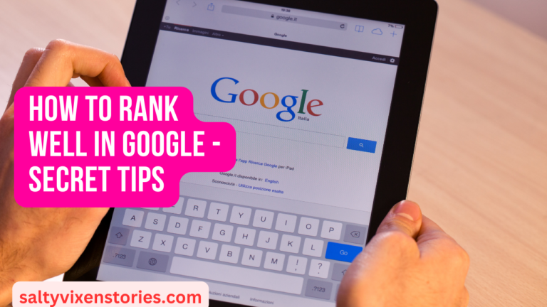 How to Rank Higher in Google – Secret Tips for 2023