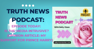 Is the Media Intrusive? (opinion article: My support for Prince Harry)