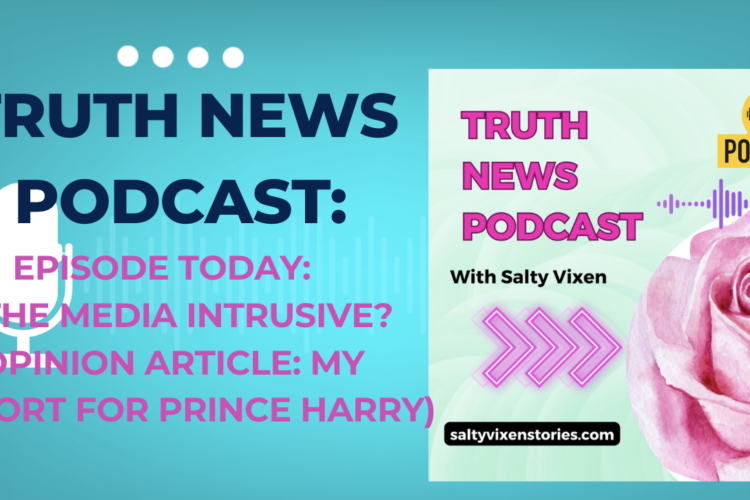 Is the media instrusive for prince harry