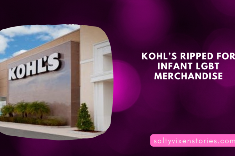 Kohls Ripped For Infant LGBT Merchandise