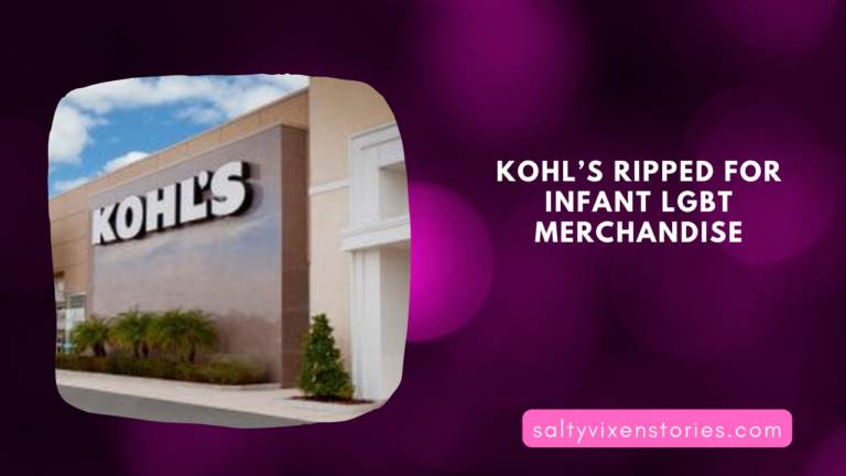 Kohl’s Ripped For Infant LGBT Merchandise-#gowokegobroke