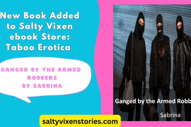 New Taboo ebook Ganged by the Armed Robbers