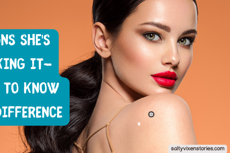 Signs Shes Faking It How to know the difference