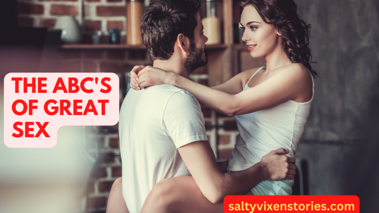 THE ABC’s OF GREAT SEX