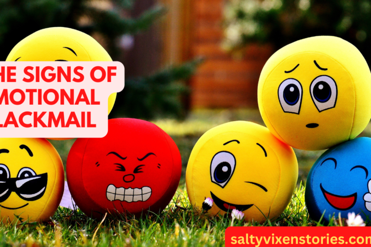 THE SIGNS OF EMOTIONAL BLACKMAIL