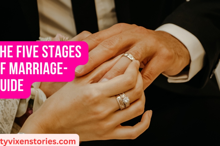 The Five Stages of Marriage Guide