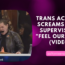 Trans Activist Screams At SF Supervisors Video