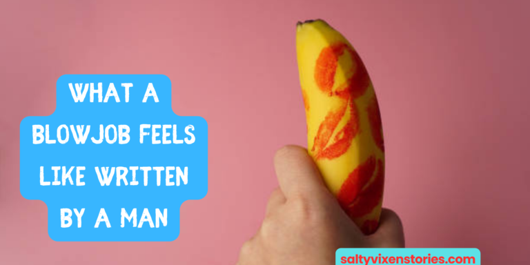 What a blowjob feels like Written by A Man