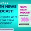 Why I hate the term Cisgender Truth News Podcast Episode