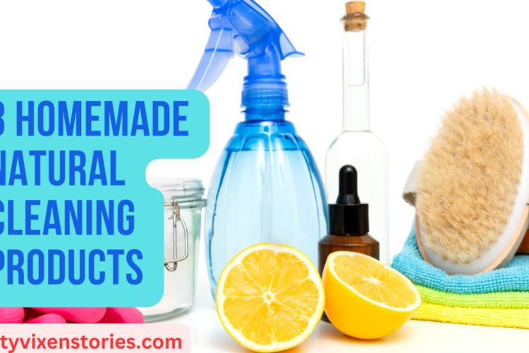 3 Homemade Natural Cleaning Products