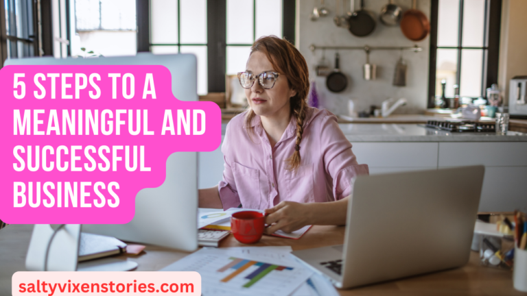 5 Steps to a Meaningful and Successful Business