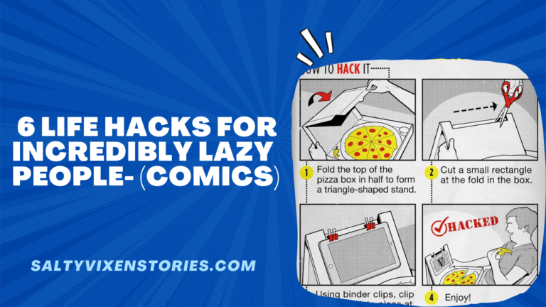  6 Life Hacks for Incredibly Lazy People-comics