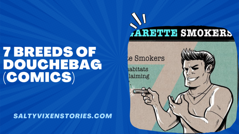 7 Breeds of Douchebag-comics