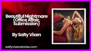 Beautiful Nightmare (Office Affair, Submission)