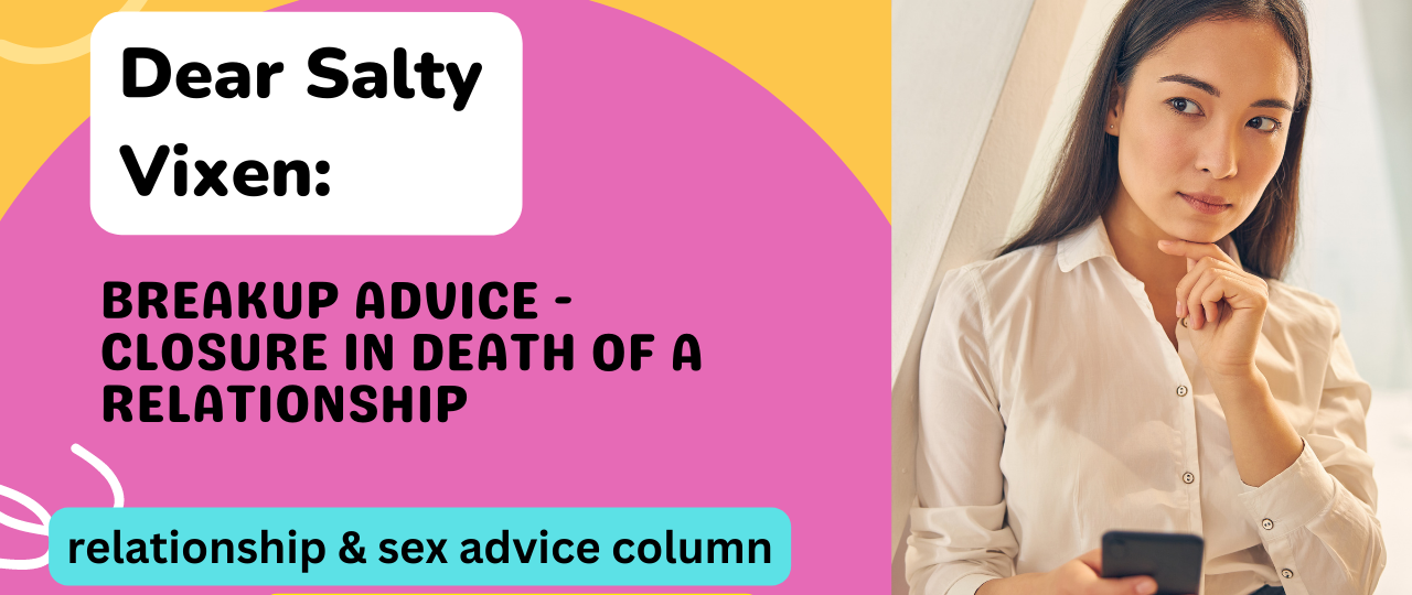 Breakup Advice Closure in death of a relationship