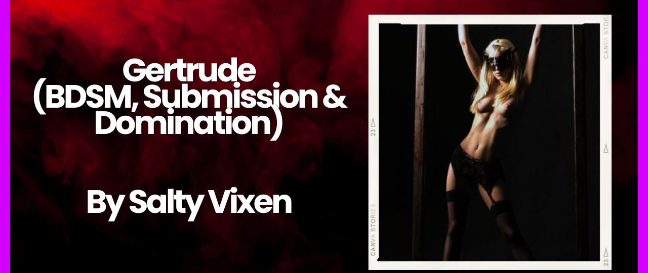 Gertrude BDSN Submission Domination