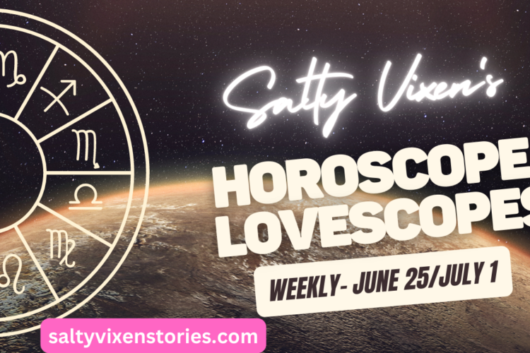 Horoscopes LOVESCOPES June 25 July 1 2023