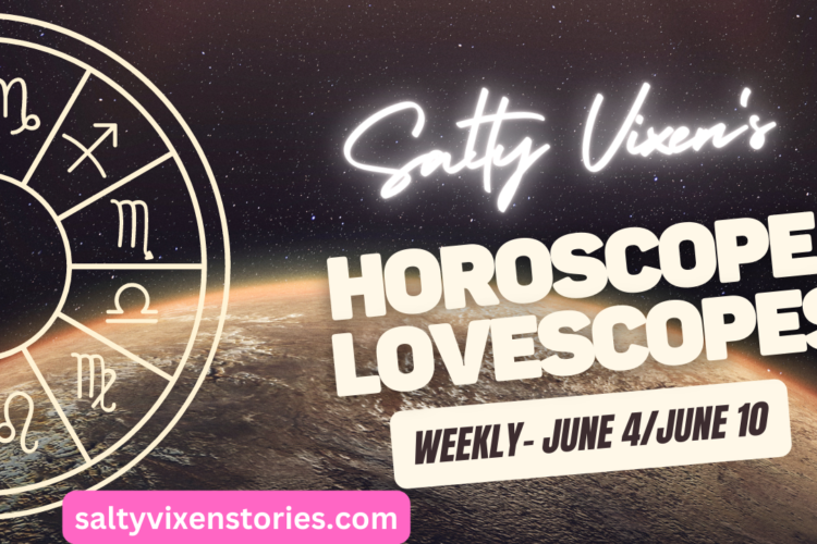 Horoscopes LOVESCOPES June 4 June 10 2023