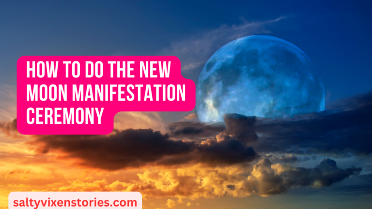 How to Do the New Moon Manifestation Ceremony
