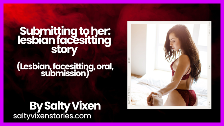 Submitting to her : lesbian facesitting story