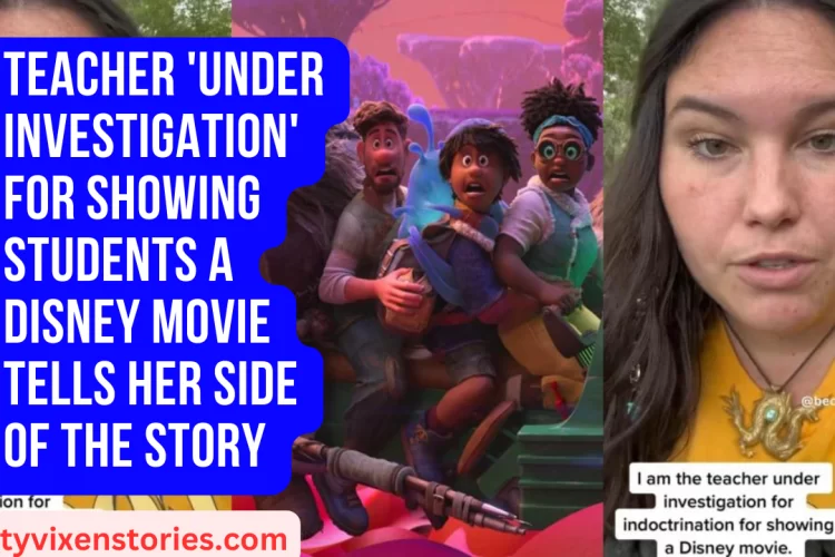 Teacher Under Investigation For Showing Students A Disney Movie Tells Her Side Of The Story