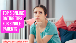 Top 5 Online Dating Tips for Single Parents