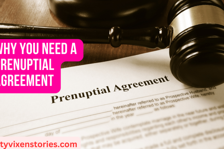 Why You Need a Prenuptial Agreement