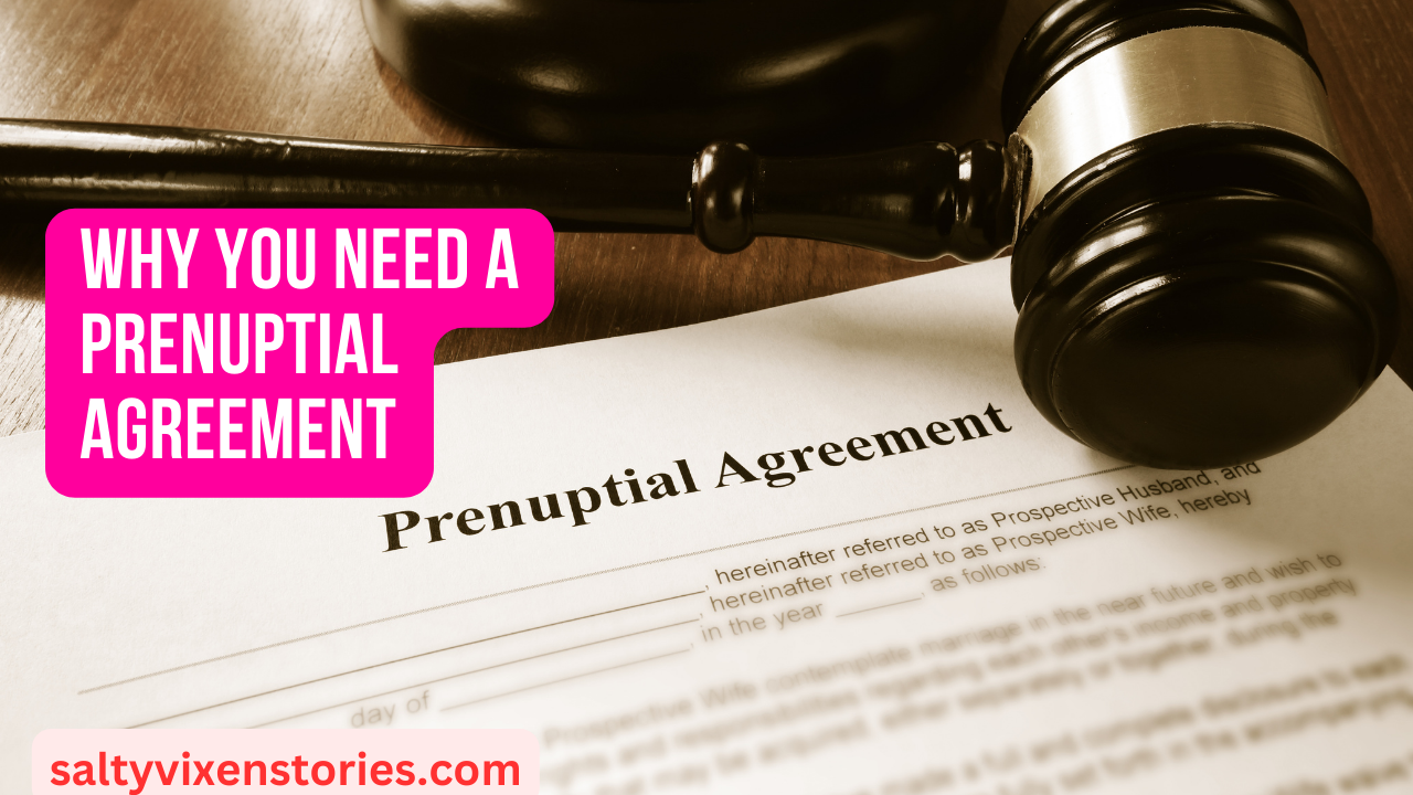 Why You Need a Prenuptial Agreement - Salty Vixen Lifestyle Magazine