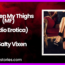 between my thighs audio erotica m f story