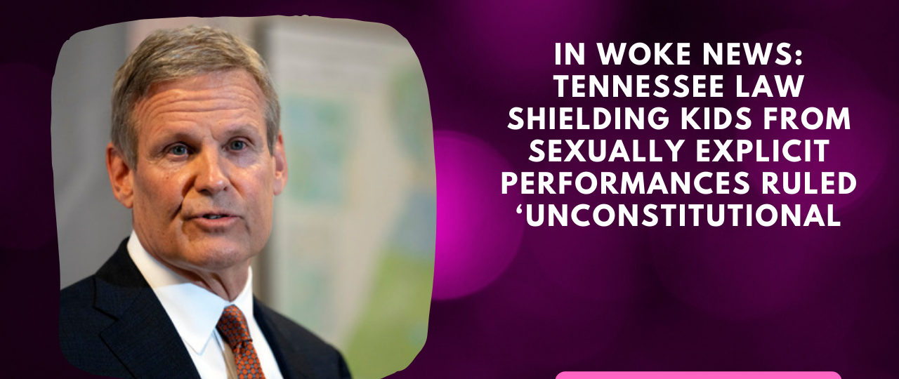 woke news tennessee law drag shows