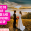 101 ways to save your marriage and stop a divorce or break up