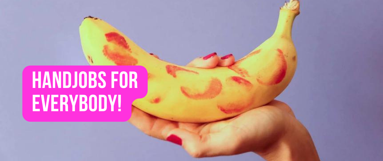 Handjobs for everybody
