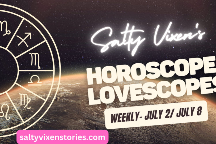 Horoscopes LOVESCOPES July 2 July 8 2023