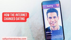 How the Internet Changed Dating
