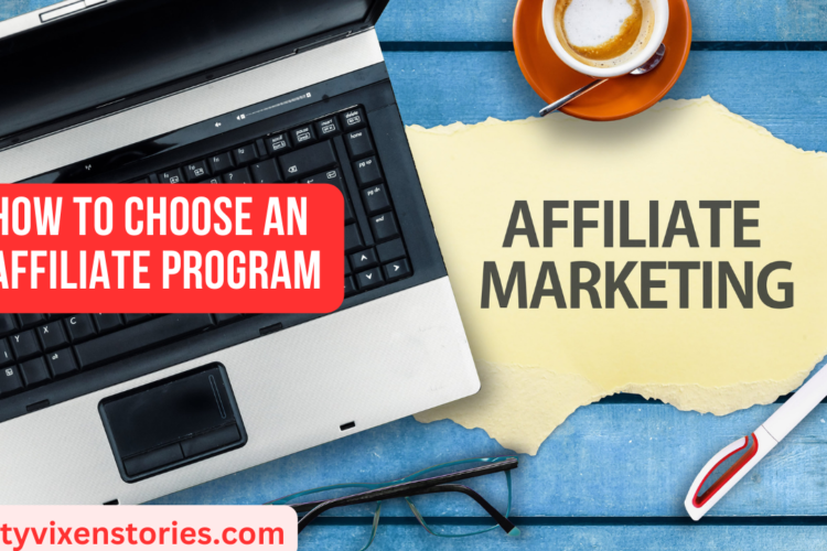 How to Choose an Affiliate Program