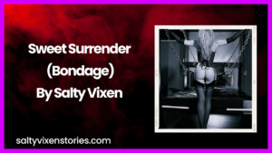 Sweet Surrender (Bondage)
