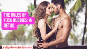 The Rules of Fuck Buddies: In Detail