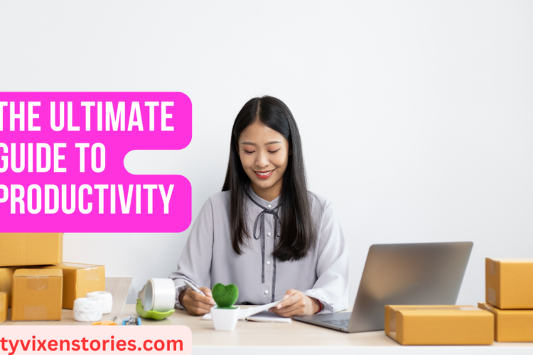 The Ultimate Guide to Productivity