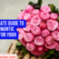 The ultimate guide to buying romantic flowers for your lover