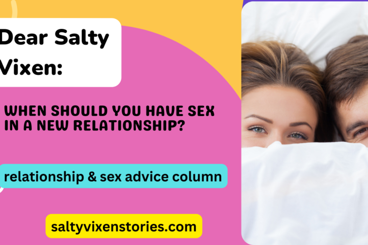 When Should You Have Sex In A New Relationship