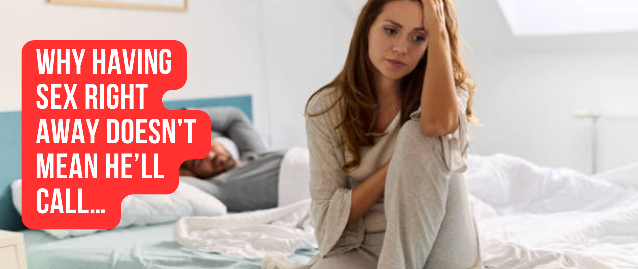 Why Having Sex Right Away Doesnt Mean Hell Call