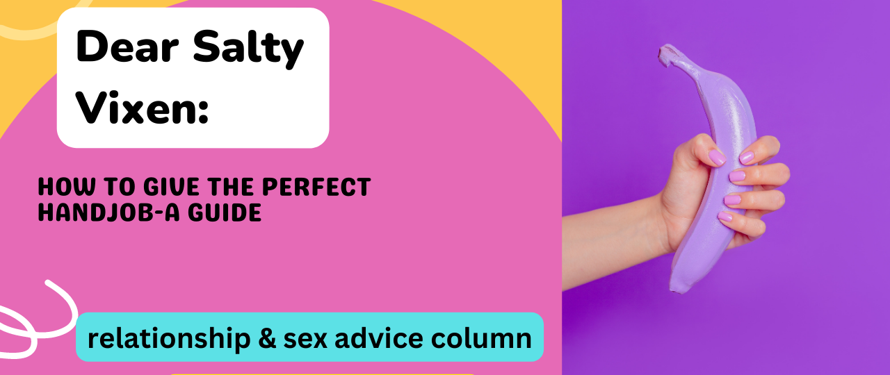 how to give the perfect handjob a guide