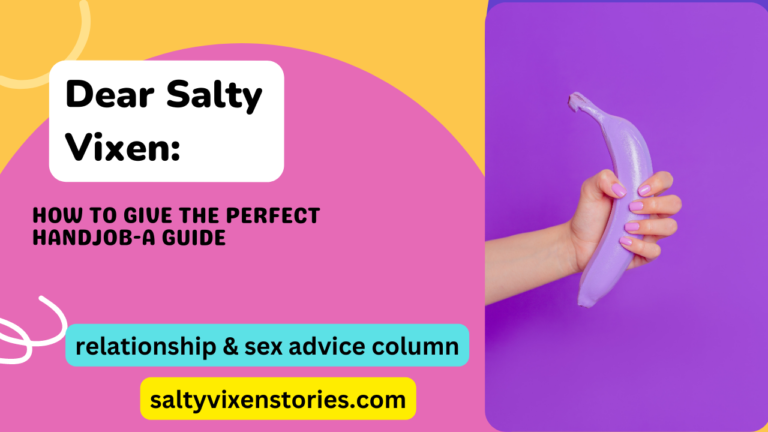 How to give the Perfect Handjob- a Guide