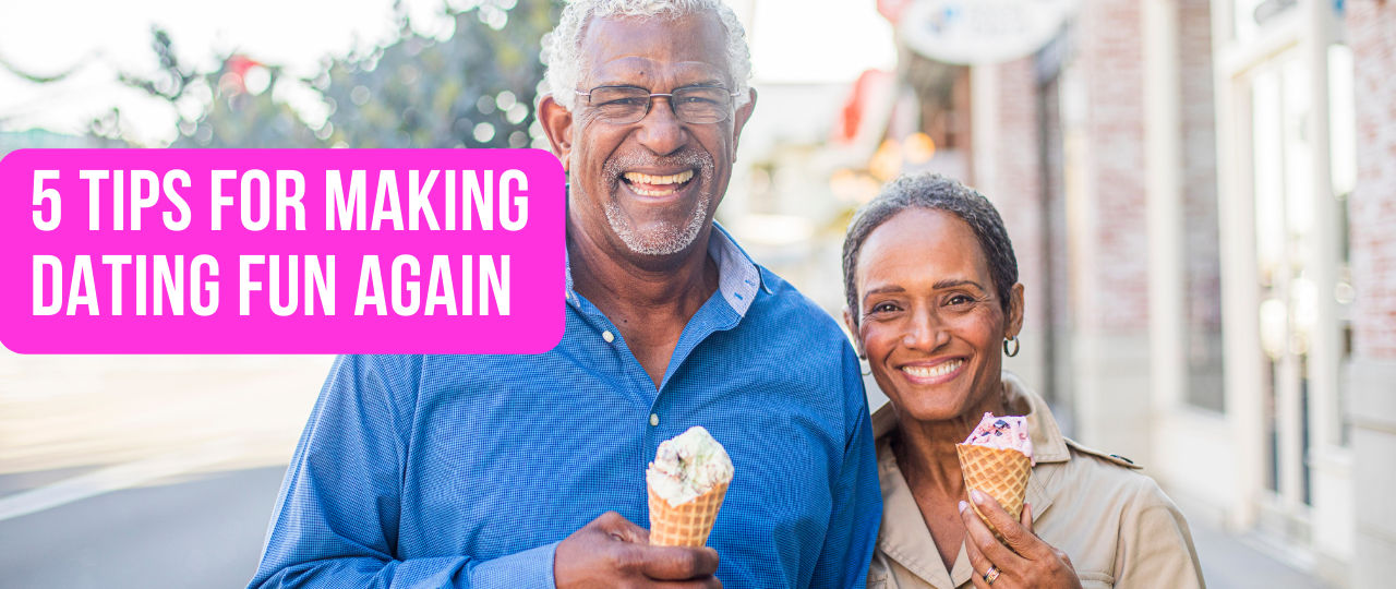 5 Tips For Making Dating Fun Again